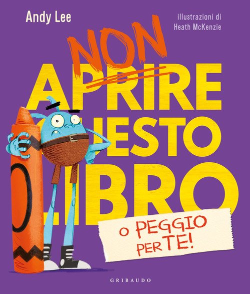 Non aprire questo libro... o peggio per te!