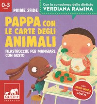 Pappa con le carte degli animali. Filastrocche per mangiare con gusto