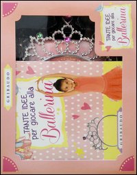 Tante idee per giocare alla ballerina