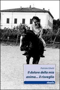 Il dolore della mia anima