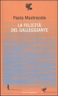 La felicità del galleggiante