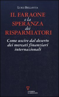 Il faraone e la speranza dei risparmiatori