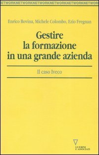 Gestire la formazione in una grande azienda. Il caso Iveco