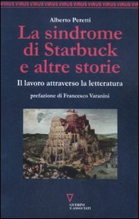 La sindrome di Starbuck e altre storie