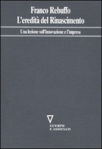 L'eredità del Rinascimento