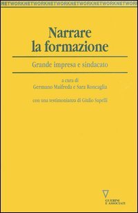 Narrare la formazione. Grande impresa e sindacato