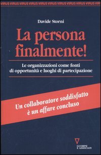 La persona finalmente! Le organizzazioni come fonti di opportunità e luoghi di partecipazione