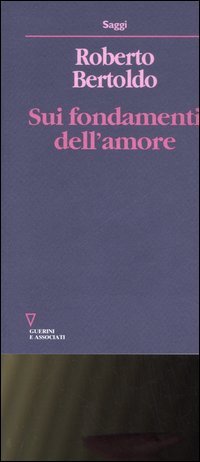 Sui fondamenti dell'amore