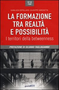La formazione tra realtà e possibilità. I territori della betweenness