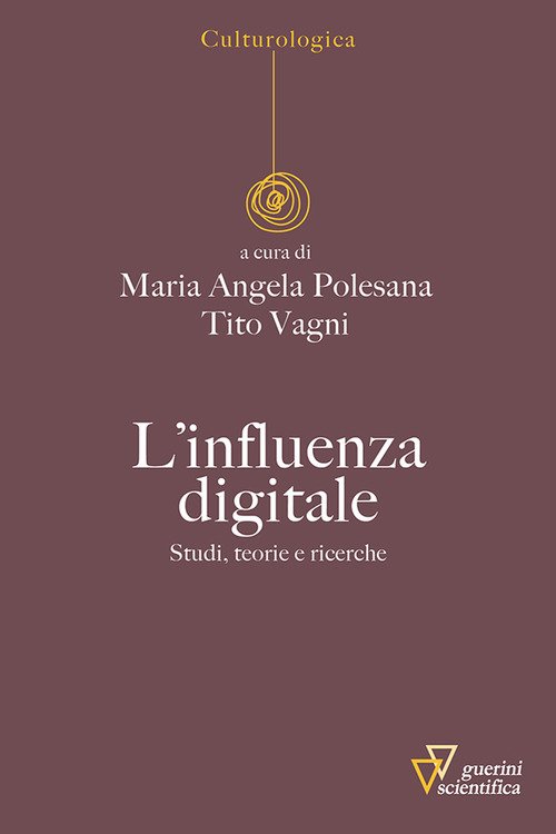 L'influenza digitale. Studi, teorie e ricerche