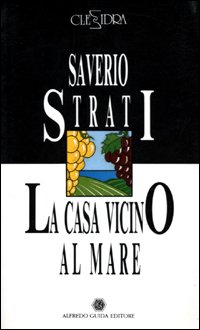 Casa Vicino Al Mare. Vita E Morte Di Giovanni Migliotta (la)