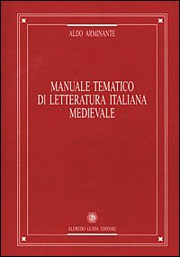 Manuale Tematico Di Letteratura Italiana Medievale