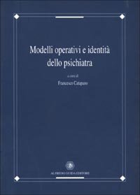 Modelli Operativi E Identita` Dello Psichiatr