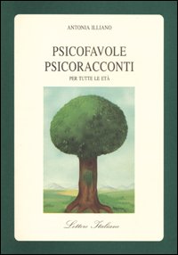 Psicofavole-psicoracconti Per Tutte Le Eta`