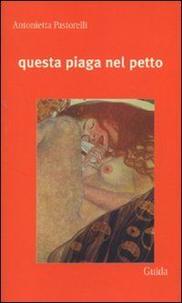 Questa Piaga Nel Petto