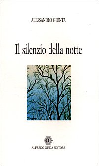 Silenzio Della Notte (il)