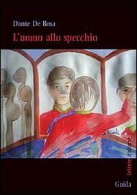 Uomo Allo Specchio (l`)
