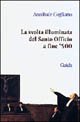 La svolta illuminata del Santo Officio a fine Cinquecento