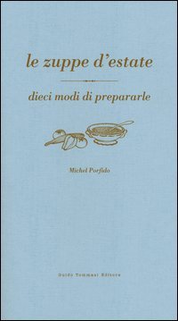 Le zuppe d'estate
