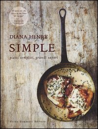 Simple. Piatti semplici, grandi sapori