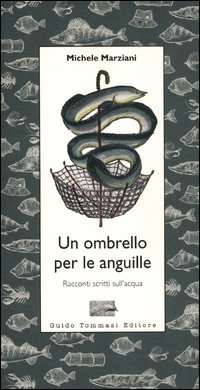 Un ombrello per le anguille