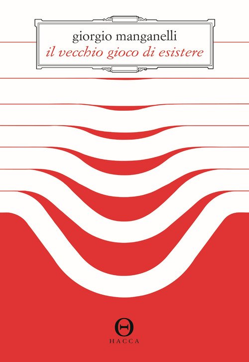 Il vecchio gioco di esistere