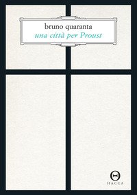 Una città per Proust. Alla recherche di Torino