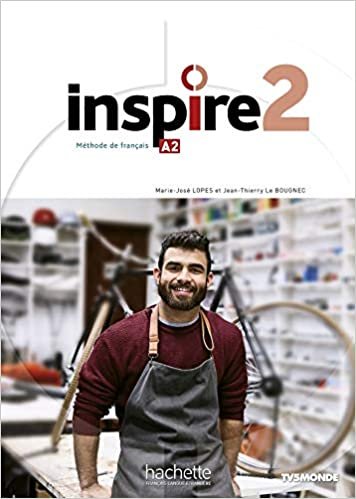 Inspire 2. Livre Eleve. Per Le Scuole Superiori. Con E-book. Con Espansione Online. Con Dvd-rom
