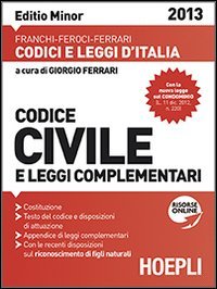 Codice civile e leggi complementari 2013