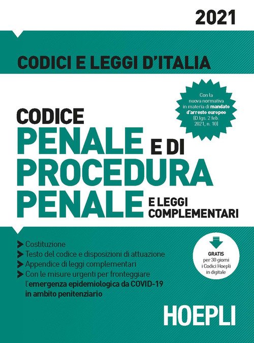 Codice penale e di procedura penale e leggi complementari 2021
