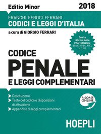 Codice penale e leggi complementari 2018. Ediz. minore
