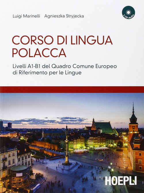 Corso di lingua polacca. Livelli A1-B1 del quadro comune Europeo di riferimento per le lingue
