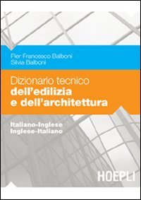 Dizionario tecnico dell'edilizia e dell'architettura