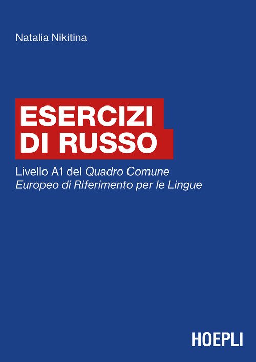 Esercizi di russo. Livello A1 del Quadro Comune Europeo di Riferimento per le Lingue