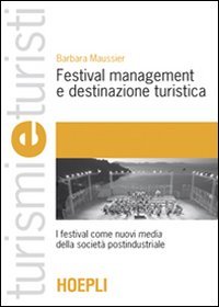 Festival management e destinazione turistica