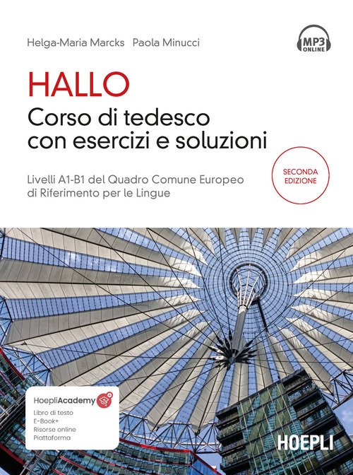 Hallo. Corso di tedesco con esercizi e soluzioni. A1-B1