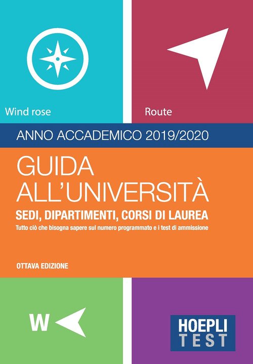 Hoepli test. Guida all'Università. Anno Accademico 2019/2020