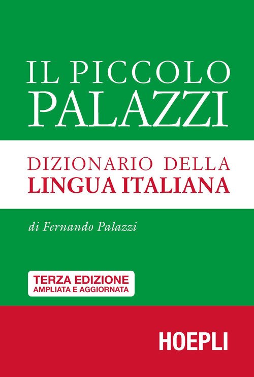 Il piccolo Palazzi. Dizionario della lingua italiana