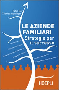 Le aziende familiari. Strategie per il successo