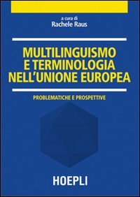 Multilinguismo e terminologia nell'Unione Europea