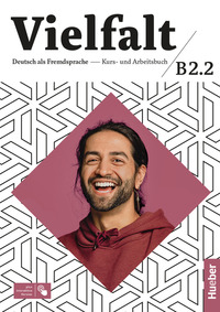 Vielfalt. B2/2. Kurs Und Arbeitsbuch. Per Le Scuole Superiori. Con Contenuto Digitale Per Access...