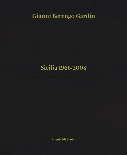 Sicilia 1966/2008. Ediz. italiana e inglese