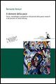 Il demone della pace. Storia, metodologie e prospettive istituzionali della peace research e del pensiero di Johan Galtung