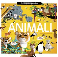 Animali. Le mie prime paroline