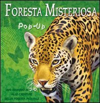 Foresta misteriosa. Libro pop-up