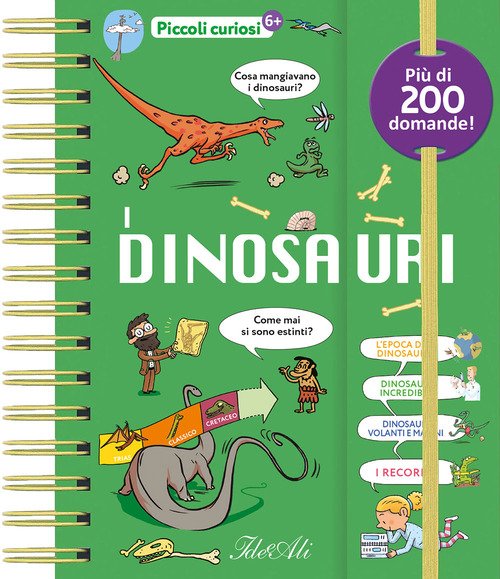 I dinosauri! Piccoli curiosi