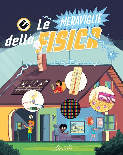 Le meraviglie della fisica