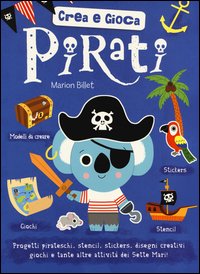 Pirati. Crea e gioca