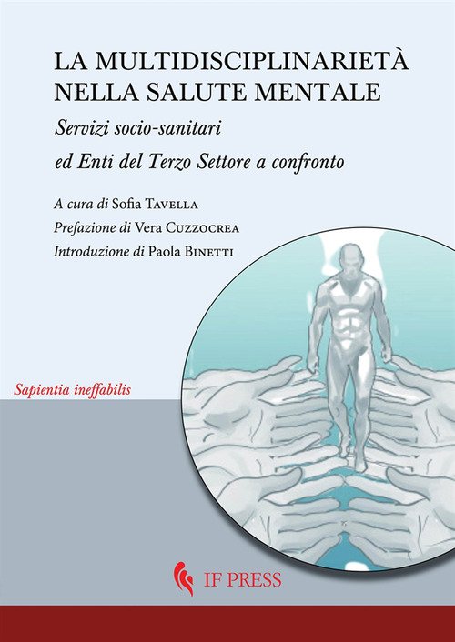 La multidisciplinarietà nella salute mentale. Servizi socio-sanitari ed enti del terzo settore a confronto