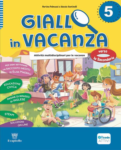 Giallo in vacanza. Attività multidisciplinari per le vacanze. Per la Scuola elementare